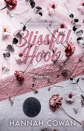 Swift Hat-Trick 02: Blissful Hook - Hannah Cowan