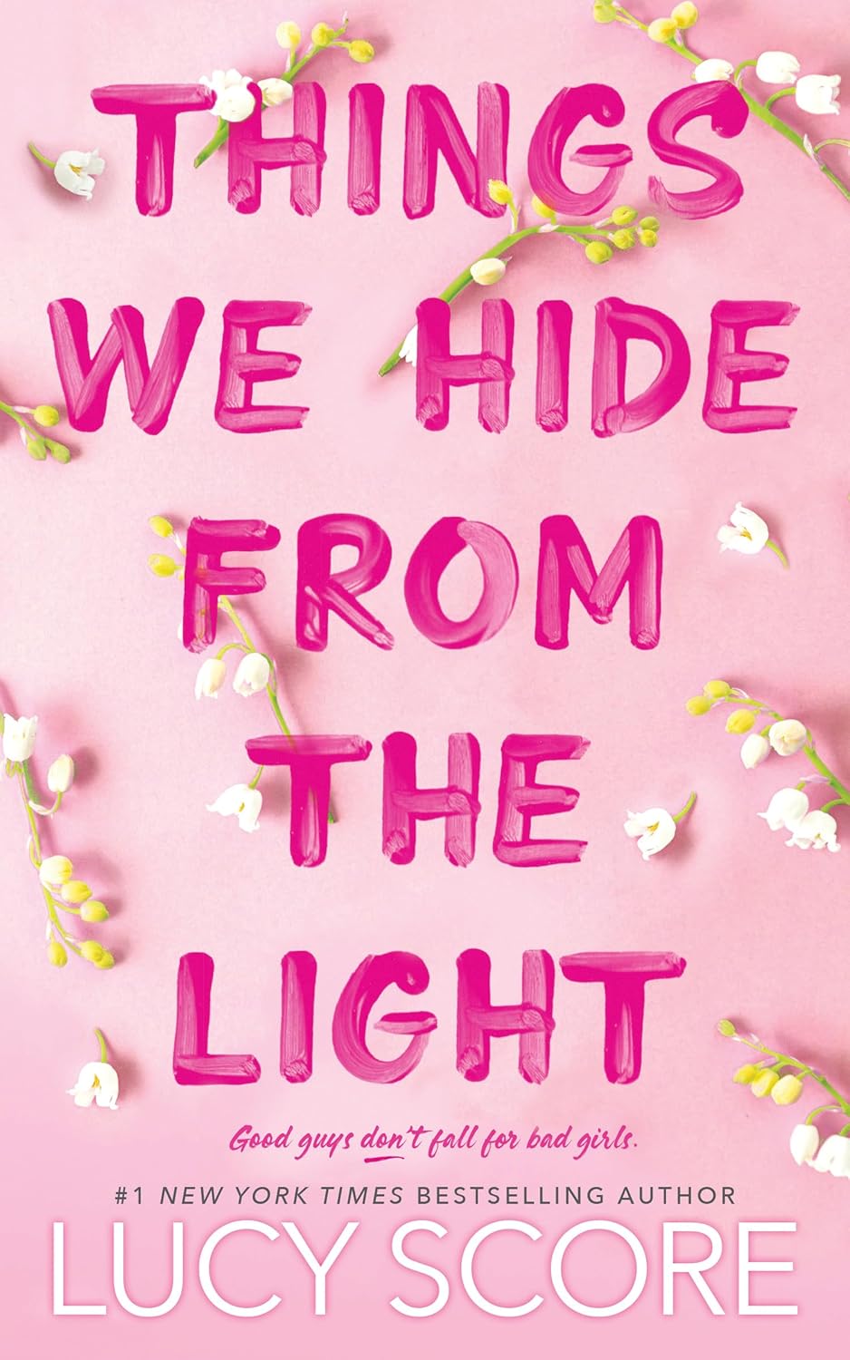Knockemout: Things We Hide From The Light - Lucy Score