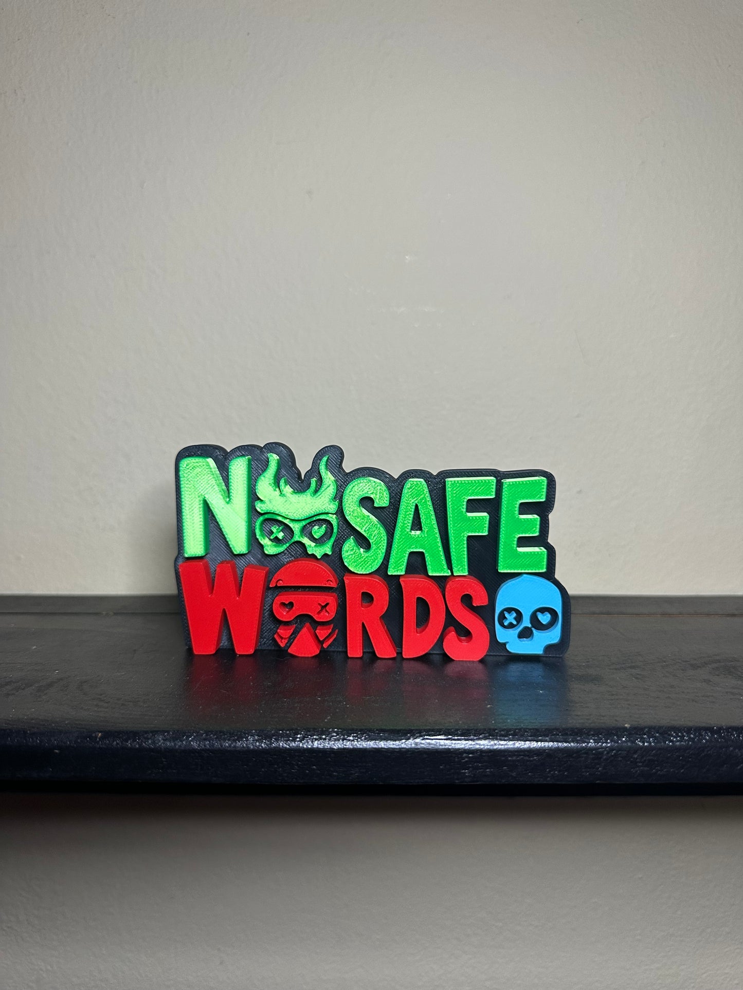 No Safe Words Sign
