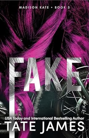 Madison Kate 03: Fake - Tate James