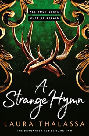 Bargainer 02: Strange Hymn - Laura Thalassa