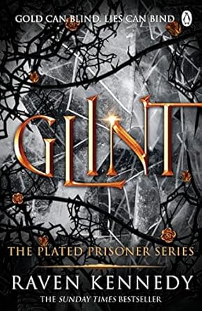 Plated Prisoner 02: Glint - Raven Kennedy