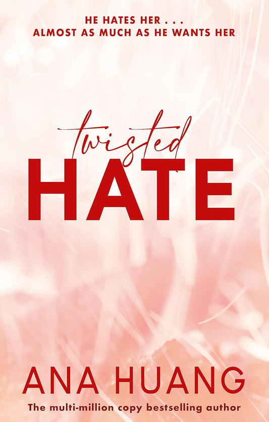 Twisted: Twisted Hate - Ana Huang