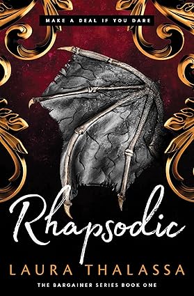 Bargainer 01: Rhapsodic - Laura Thalassa
