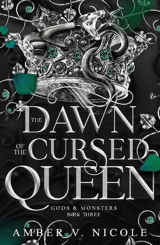 Gods and Monsters 03: The Dawn of the Cursed Queen - Amber V Nicole