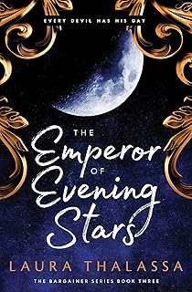 Bargainer 03: Emperor Of Evening Stars - Laura Thalassa