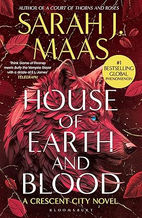 Crescent City 01: House Of Earth And Blood - Sarah J Maas