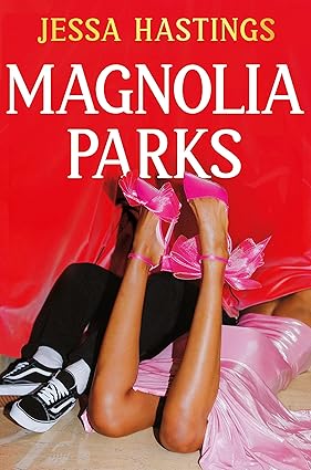 Magnolia Parks: Magnolia Parks - Jessa Hastings