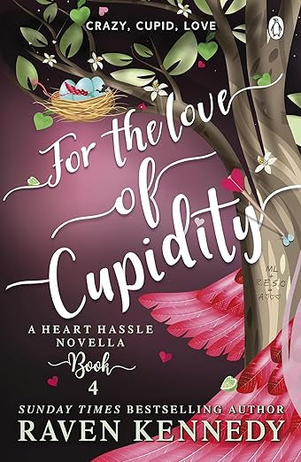 For the Love of Cupidity - Raven Kennedy