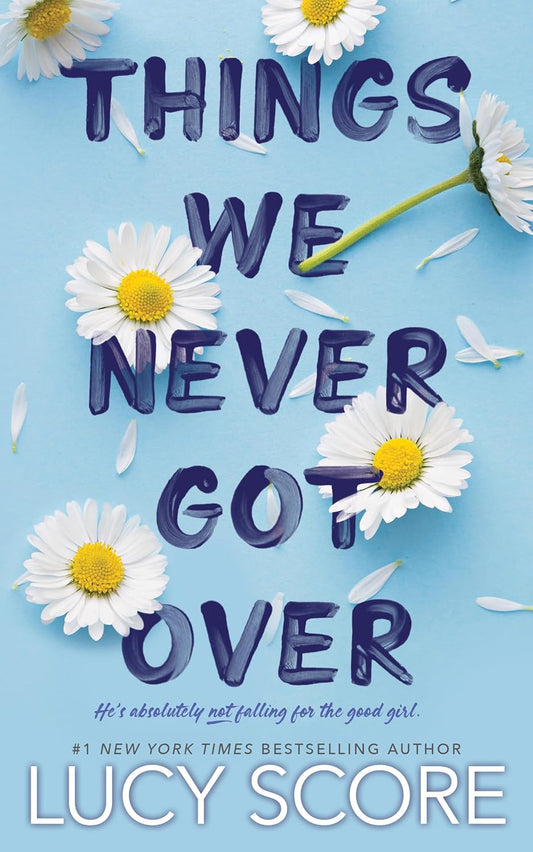 Knockemout: Thing We Never Got Over - Lucy Score