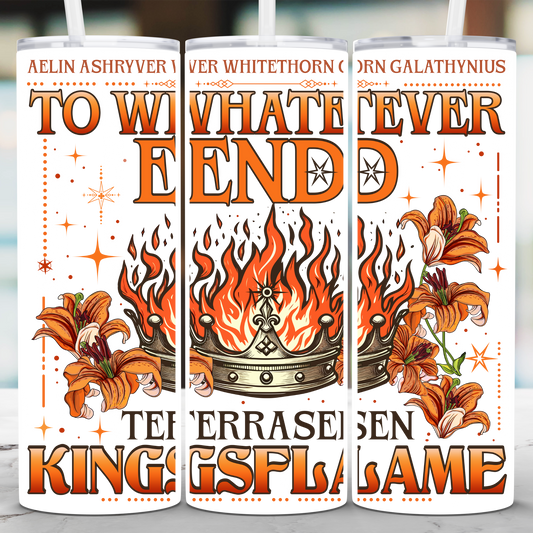 Throne of Glass To Whatever End Tumbler