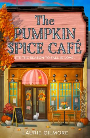 Pumpkin Spice Cafe - Laurie Gilmore