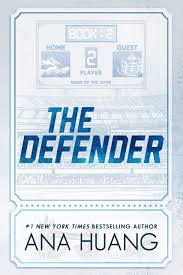 Defender - Ana Huang  Available on Pre Order ETA November