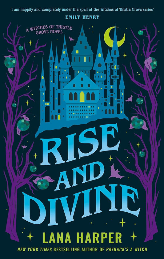 The Witches of Thistle Grove 05: Rise And Divine - Lana Harper