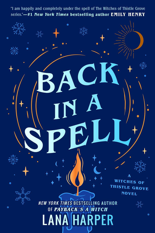 The Witches of Thistle Grove 03: Back In A Spell - Lana Harper